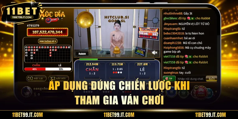 Áp dụng đúng chiến lược khi tham gia ván chơi
