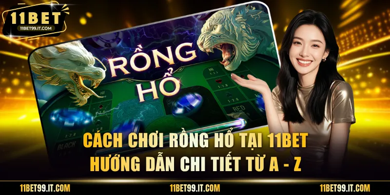 Cách Chơi Rồng Hổ