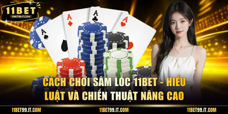 Cách Chơi Sâm Lốc
