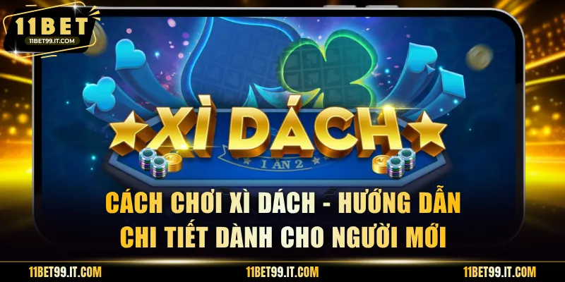 Cách Chơi Xì Dách