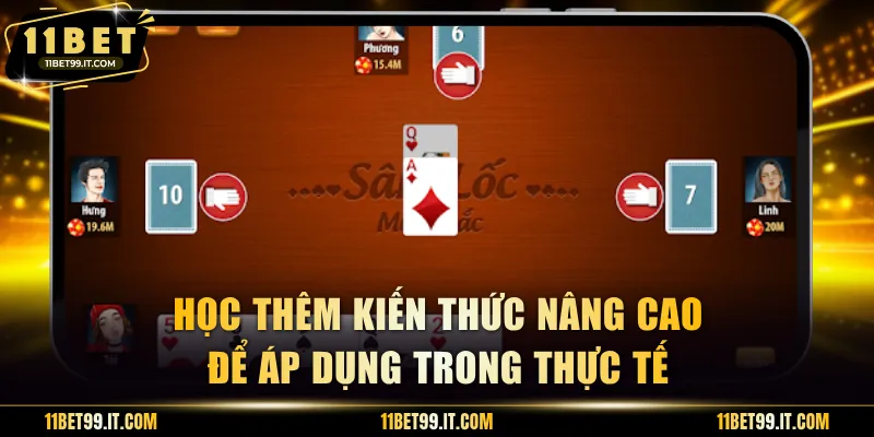 Học thêm kiến thức nâng cao để áp dụng trong thực tế