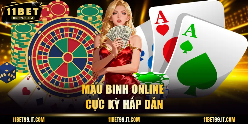 Mậu Binh online cực kỳ hấp dẫn