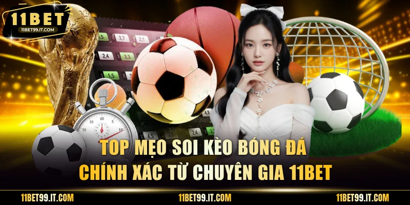 Mẹo Soi Kèo Bóng Đá Chính Xác