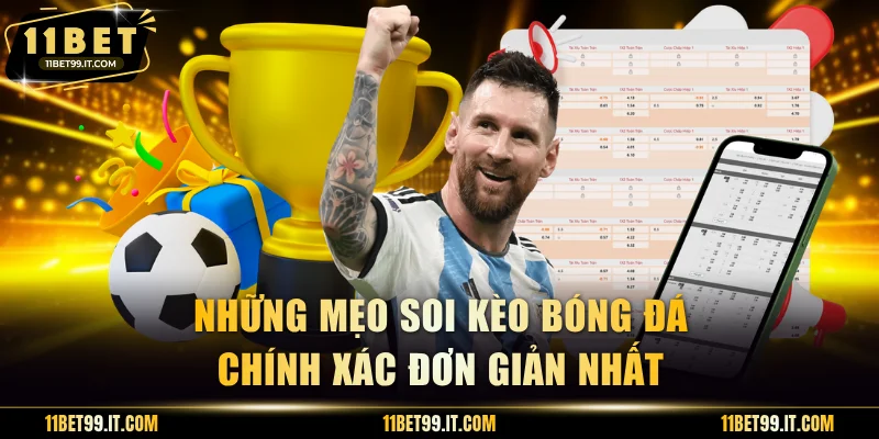 Những mẹo soi kèo bóng đá chính xác đơn giản nhất