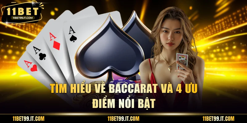 Tìm hiểu về Baccarat và 4 ưu điểm nổi bật
